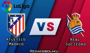 Prediksi Pertandingan Atletico Madrid vs Real Sociedad 20 Juli 2020 - La Liga