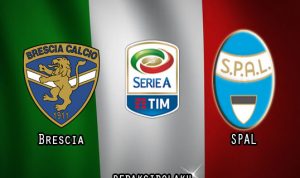 Prediksi Pertandingan Brescia vs SPAL 20 Juli 2020 - Italia Serie A