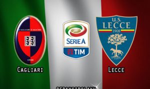 Prediksi Pertandingan Cagliari vs Lecce 13 Juli 2020 - Italia Serie A