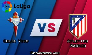 Prediksi Pertandingan Celta Vigo vs Atletico Madrid 08 Juli 2020 - La Liga