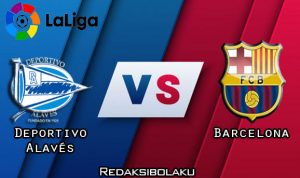 Prediksi Pertandingan Deportivo Alavés vs Barcelona 20 Juli 2020 - La Liga