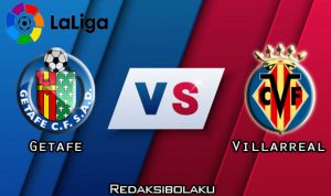 Prediksi Pertandingan Getafe vs Villarreal 09 Juli 2020 - La Liga