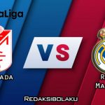 Prediksi Pertandingan Granada vs Real Madrid 14 Juli 2020 - La Liga