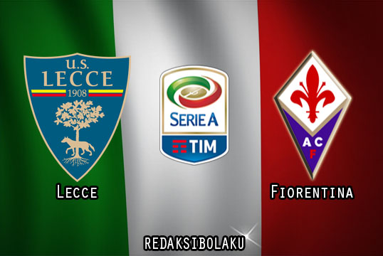 Prediksi Pertandingan Lecce vs Fiorentina 16 Juli 2020 - Italia Serie A