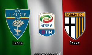Prediksi Pertandingan Lecce vs Parma 03 Agustus 2020 - Liga Italia Serie A