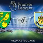 Prediksi Pertandingan Norwich City vs Burnley 18 Juli 2020 - Premier League