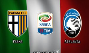 Prediksi Pertandingan Parma vs Atalanta 29 Juli 2020 - Italia Serie A