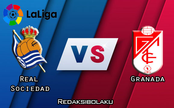 Prediksi Pertandingan Real Sociedad vs Granada 11 Juli 2020 - La Liga