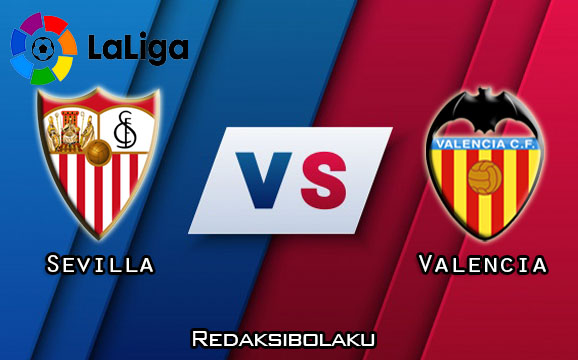 Prediksi Pertandingan Sevilla vs Valencia 20 Juli 2020 - La Liga