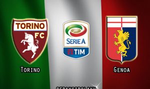 Prediksi Pertandingan Torino vs Genoa 17 Juli 2020 - Italia Serie A