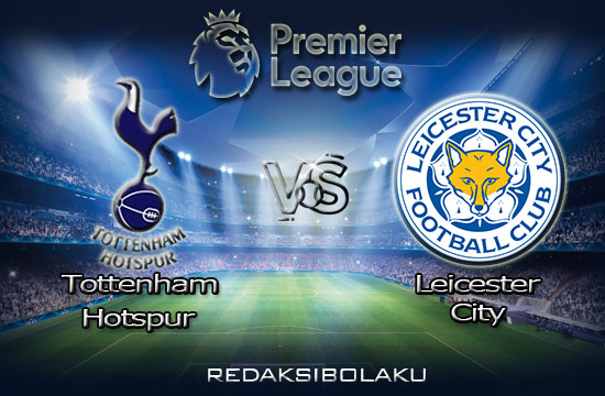 Prediksi Pertandingan Tottenham Hotspur vs Leicester City 19 Juli 2020 - Premier League