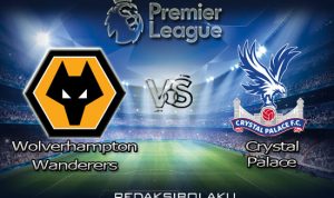 Prediksi Pertandingan Wolverhampton Wanderers vs Crystal Palace 21 Juli 2020 - Premier League