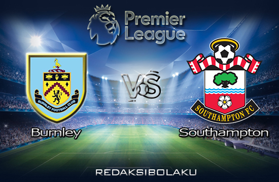Prediksi Pertandingan Burnley vs Southampton 27 September 2020 - Premier League