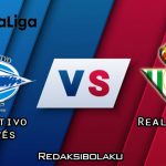 Prediksi Pertandingan Deportivo Alavés vs Real Betis 15 September 2020 - La Liga