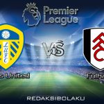 Prediksi Pertandingan Leeds United vs Fulham 19 September 2020 - Premier League