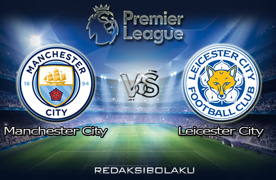 Prediksi Pertandingan Manchester City vs Leicester City 27 September 2020 - Premier League