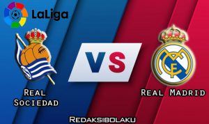 Prediksi Pertandingan Real Sociedad vs Real Madrid 21 September 2020 - La Liga