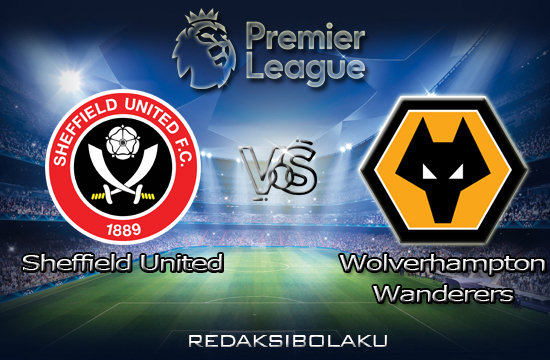Prediksi Pertandingan Sheffield United vs Wolverhampton Wanderers 15 September 2020 - Premier League