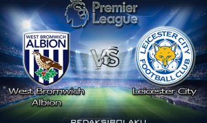 Prediksi Pertandingan West Bromwich Albion vs Leicester City 13 September 2020 - Premier League