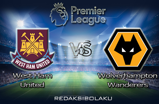 Prediksi Pertandingan West Ham United vs Wolverhampton Wanderers 28 September 2020 - Premier League