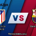 Prediksi Pertandingan Atletico Madrid vs Barcelona 22 November 2020 - La Liga