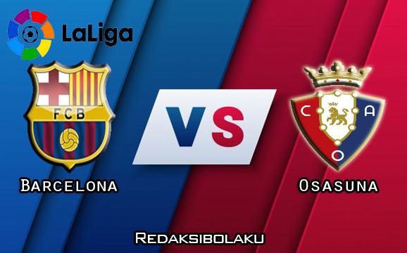 Prediksi Pertandingan Barcelona vs Osasuna 29 November 2020 - La Liga