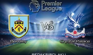 Prediksi Pertandingan Burnley vs Crystal Palace 21 November 2020 - Premier League