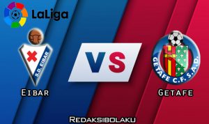 Prediksi Pertandingan Eibar vs Getafe 22 November 2020 - La Liga