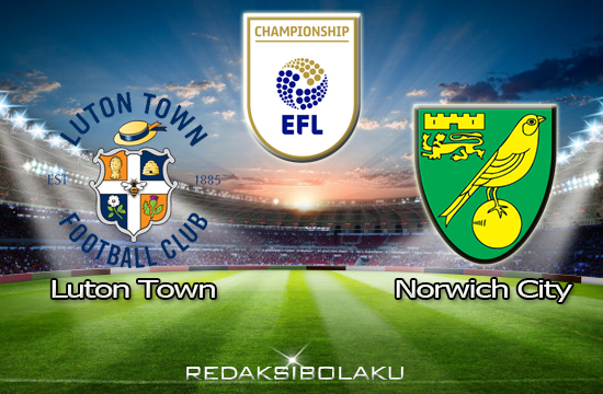 Prediksi Pertandingan Luton Town vs Norwich City 03 Desember 2020 - Championship