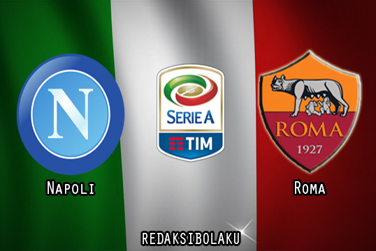 Prediksi Pertandingan Napoli vs Roma 30 November 2020 - Liga Italia Serie A
