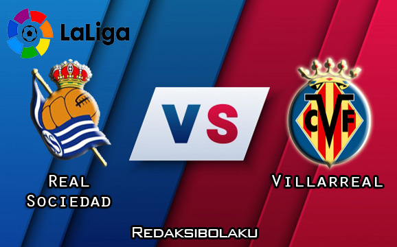 Prediksi Pertandingan Real Sociedad vs Villarreal 30 November 2020 - La Liga