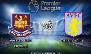 Prediksi Pertandingan West Ham United vs Aston Villa 01 Desember 2020 - Premier League