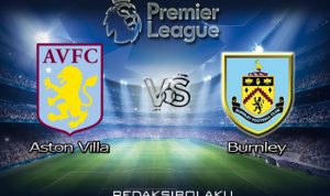 Prediksi Pertandingan Aston Villa vs Burnley 18 Desember 2020 - Premier League