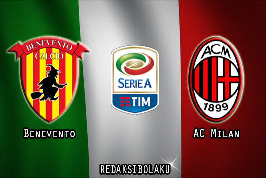 Prediksi Pertandingan Benevento vs AC Milan 04 Januari 2021 - Liga Italia Serie A