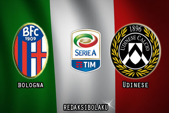 Prediksi Pertandingan Bologna vs Udinese 06 Januari 2021 - Liga Italia Serie A