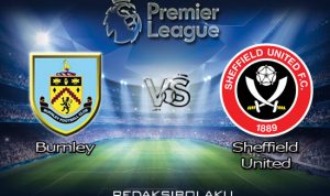 Prediksi Pertandingan Burnley vs Sheffield United 30 Desember 2020 - Premier League