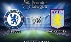 Prediksi Pertandingan Chelsea vs Aston Villa 29 Desember 2020 - Premier League