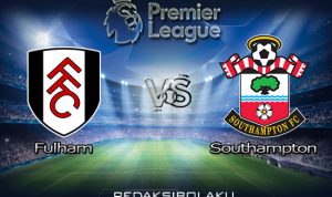 Prediksi Pertandingan Fulham vs Southampton 26 Desember 2020 - Premier League