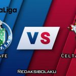 Prediksi Pertandingan Getafe vs Celta Vigo 23 Desember 2020 - La Liga