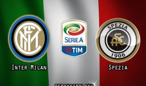 Prediksi Pertandingan Inter Milan vs Spezia 20 Desember 2020 - Liga Italia Serie A
