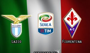 Prediksi Pertandingan Lazio vs Fiorentina 06 Januari 2021 - Liga Italia Serie A