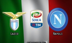 Prediksi Pertandingan Lazio vs Napoli 21 Desember 2020 - Liga Italia Serie A