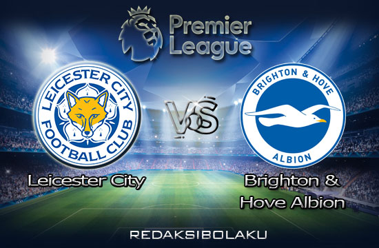 Prediksi Pertandingan Leicester City vs Brighton & Hove Albion 14 Desember 2020 - Premier League