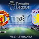 Prediksi Pertandingan Manchester United vs Aston Villa 02 Januari 2021 - Premier League