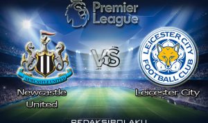 Prediksi Pertandingan Newcastle United vs Leicester City 03 Januari 2021 - Premier League