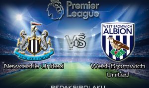 Prediksi Pertandingan Newcastle United vs West Bromwich Albion 12 Desember 2020 - Premier League