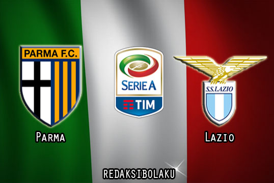 Prediksi Pertandingan Parma vs Lazio 10 Januari 2021 - Liga Italia Serie A