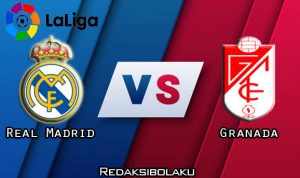 Prediksi Pertandingan Real Madrid vs Granada 24 Desember 2020 - La Liga