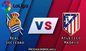 Prediksi Pertandingan Real Sociedad vs Atletico Madrid 23 Desember 2020 - La Liga
