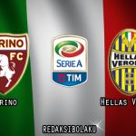 Prediksi Pertandingan Torino vs Hellas Verona 06 Januari 2021 - Liga Italia Serie A